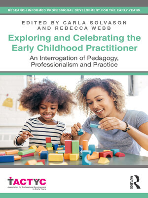 cover image of Exploring and Celebrating the Early Childhood Practitioner
